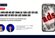 CÁC ĐIỂM MỚI NỔI BẬT TRONG DỰ THẢO LUẬT SỬA ĐỔI, BỔ SUNG MỘT SỐ ĐIỀU CỦA  LUẬT QUẢNG CÁO 