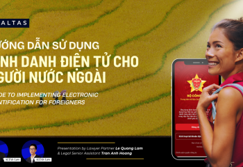 [CẬP NHẬT PHÁP LÝ]  HƯỚNG DẪN THỰC HIỆN ĐỊNH DANH ĐIỆN TỬ CHO NGƯỜI NƯỚC NGOÀI