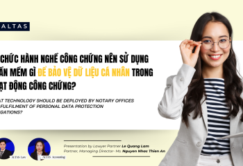 [CẬP NHẬT PHÁP LÝ] TỔ CHỨC HÀNH NGHỀ CÔNG CHỨNG NÊN SỬ DỤNG PHẦN MỀM GÌ ĐỂ BẢO VỆ DỮ LIỆU CÁ NHÂN TRONG HOẠT ĐỘNG CÔNG CHỨNG?