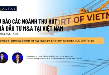 DỰ BÁO CÁC NGÀNH THU HÚT NHÀ ĐẦU TƯ M&A TẠI VIỆT NAM TRONG GIAI ĐOẠN 2025–2026.