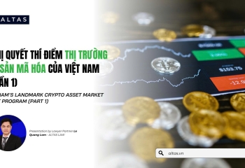 NGHỊ QUYẾT THÍ ĐIỂM THỊ TRƯỜNG TÀI SẢN MÃ HÓA CỦA VIỆT NAM (PHẦN 1)