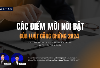 [CẬP NHẬT PHÁP LÝ] CÁC ĐIỂM MỚI NỔI BẬT CỦA LUẬT CÔNG CHỨNG 2024